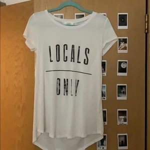 White “locals only” T-shirt